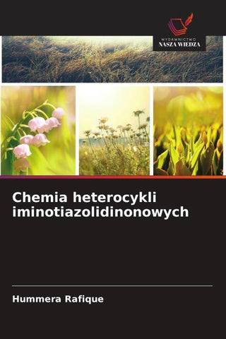 Chemia heterocykli iminotiazolidinonowych