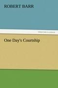 One Day's Courtship