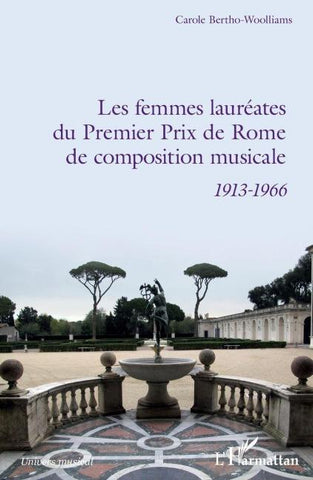 Les femmes lauréates du Premier Prix de Rome de composition musicale