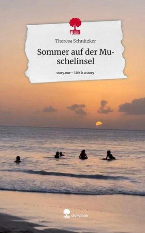 Sommer auf der Muschelinsel. Life is a Story - story.one