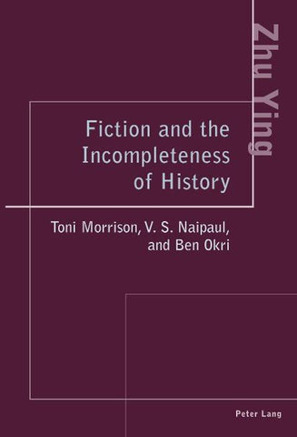 Fiction and the Incompleteness of History