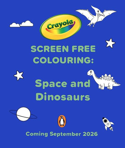 Crayola Screen Free Colouring: Space and Dinosaurs