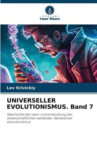UNIVERSELLER EVOLUTIONISMUS. Band 7