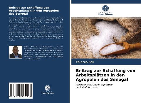 Beitrag zur Schaffung von Arbeitsplätzen in den Agropolen des Senegal