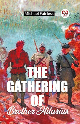 The Gathering Of Brother Hilarius