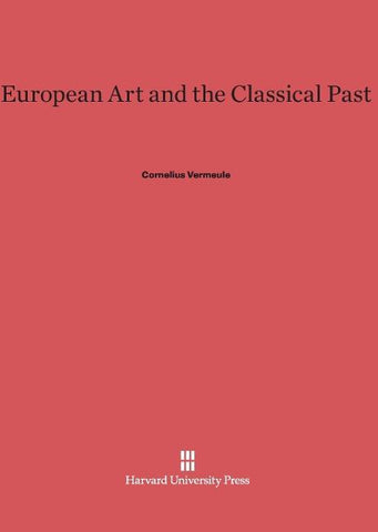 European Art and the Classical Past