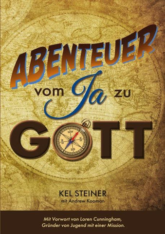 Abenteuer vom "Ja" zu Gott