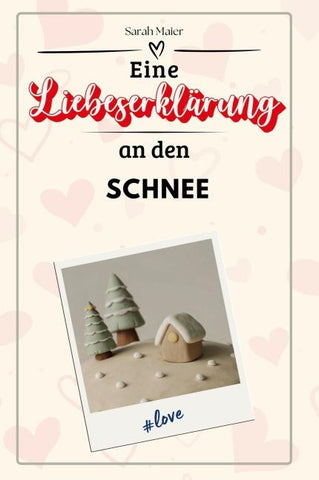 Eine Liebeserklärung an den Schnee