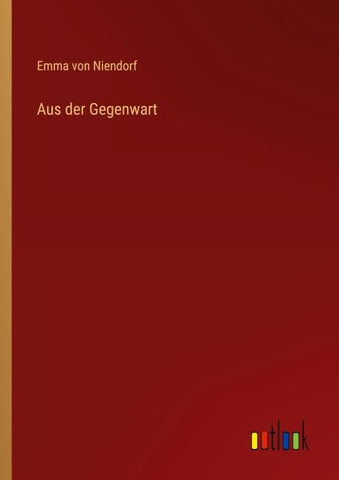 Aus der Gegenwart