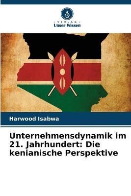Unternehmensdynamik im 21. Jahrhundert: Die kenianische Perspektive