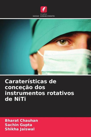 Caraterísticas de conceção dos instrumentos rotativos de NiTi