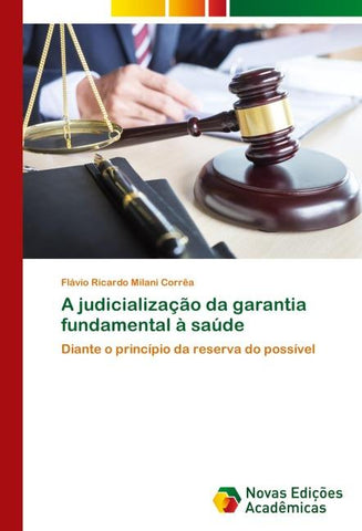 A judicialização da garantia fundamental à saúde