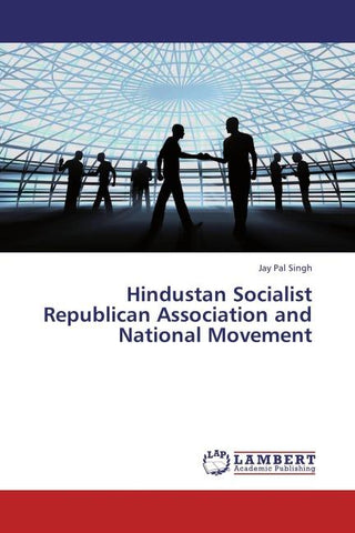 Hindustan Socialist Republican Association and National Movement