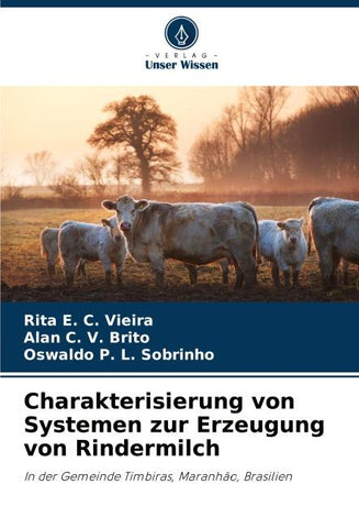 Charakterisierung von Systemen zur Erzeugung von Rindermilch