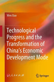 Technological Progress and the Transformation of China’s Economic Development Mode