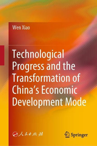 Technological Progress and the Transformation of China’s Economic Development Mode