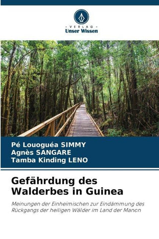Gefährdung des Walderbes in Guinea