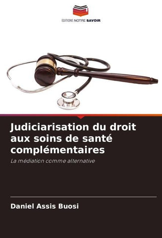 Judiciarisation du droit aux soins de santé complémentaires