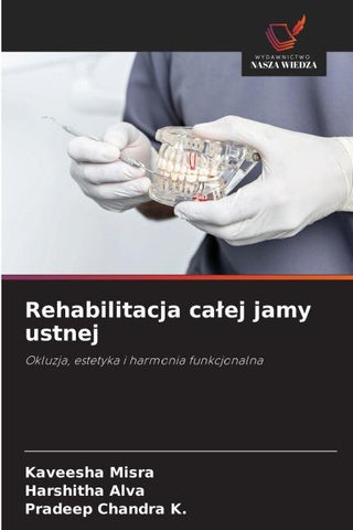 Rehabilitacja ca¿ej jamy ustnej