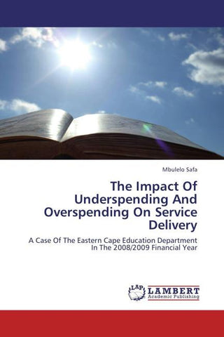 The Impact Of Underspending And Overspending On Service Delivery