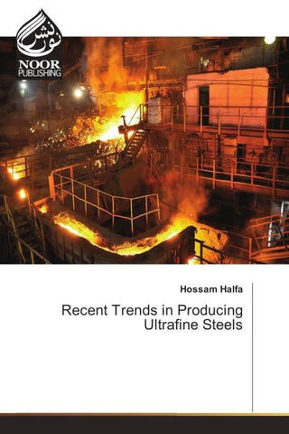Recent Trends in Producing Ultrafine Steels