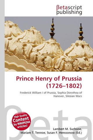 Prince Henry of Prussia (1726-1802)