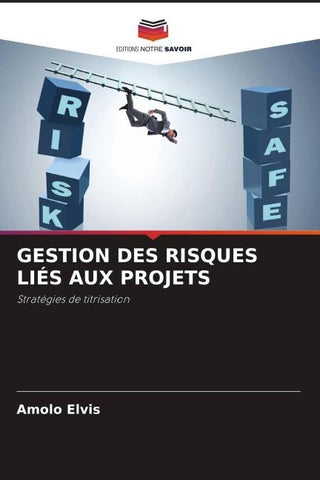 GESTION DES RISQUES LIÉS AUX PROJETS
