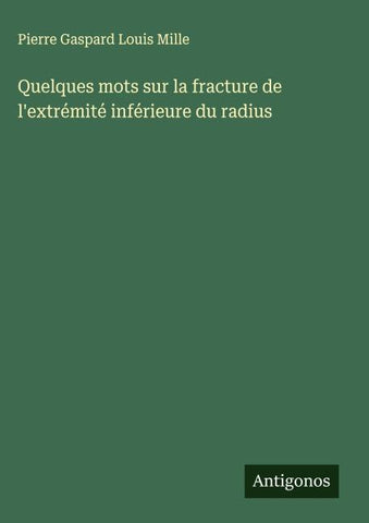 Quelques mots sur la fracture de l'extrémité inférieure du radius