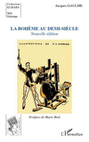 LA BOHEME AU DEMI SIECLE NOUVELLE EDITION