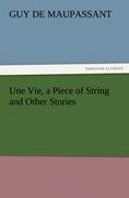 Une Vie, a Piece of String and Other Stories