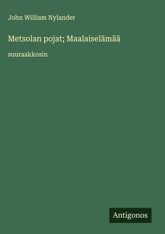 Metsolan pojat; Maalaiselämää