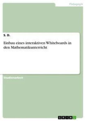 Einbau eines interaktiven Whiteboards in den Mathematikunterricht