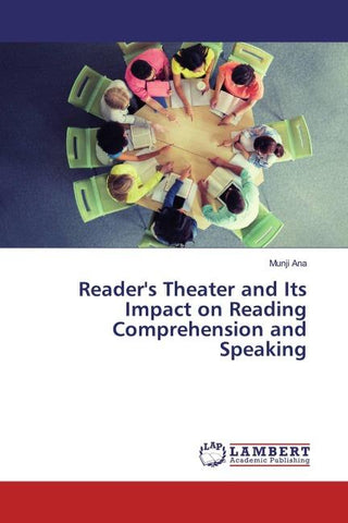Reader's Theater and Its Impact on Reading Comprehension and Speaking