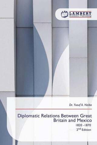 Diplomatic Relations Between Great Britain and Mexico