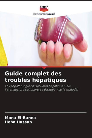 Guide complet des troubles hépatiques