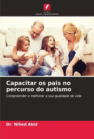 Capacitar os pais no percurso do autismo
