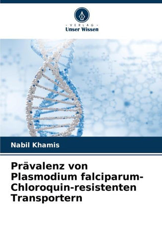 Prävalenz von Plasmodium falciparum-Chloroquin-resistenten Transportern