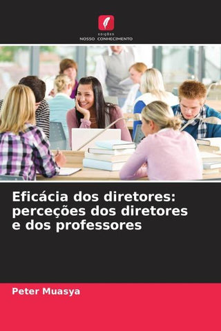 Eficácia dos diretores: perceções dos diretores e dos professores
