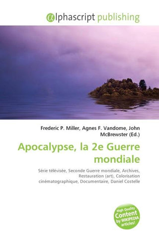 Apocalypse, la 2e Guerre mondiale