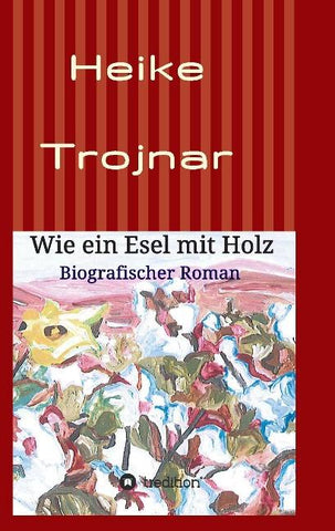 Wie ein Esel mit Holz