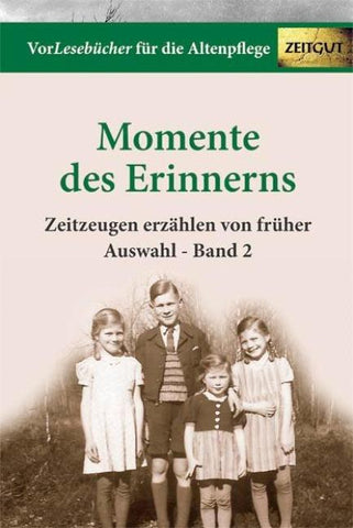 Momente des Erinnerns. Band 2 - Auswahl
