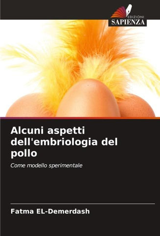 Alcuni aspetti dell'embriologia del pollo