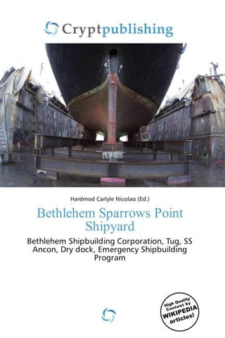 Bethlehem Sparrows Point Shipyard