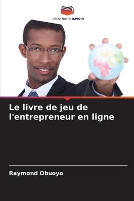 Le livre de jeu de l'entrepreneur en ligne