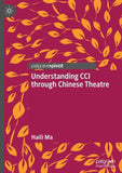 Understanding CCI through Chinese Theatre