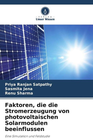 Faktoren, die die Stromerzeugung von photovoltaischen Solarmodulen beeinflussen