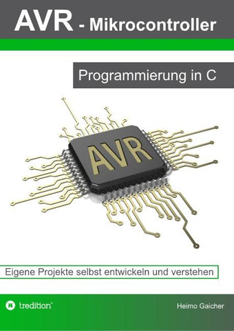 AVR Mikrocontroller - Programmierung in C