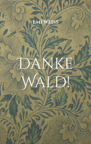 Danke Wald!