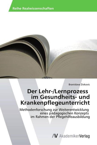 Der Lehr-/Lernprozess im Gesundheits- und Krankenpflegeunterricht