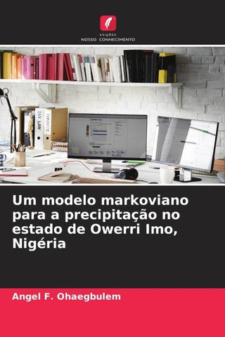 Um modelo markoviano para a precipitação no estado de Owerri Imo, Nigéria